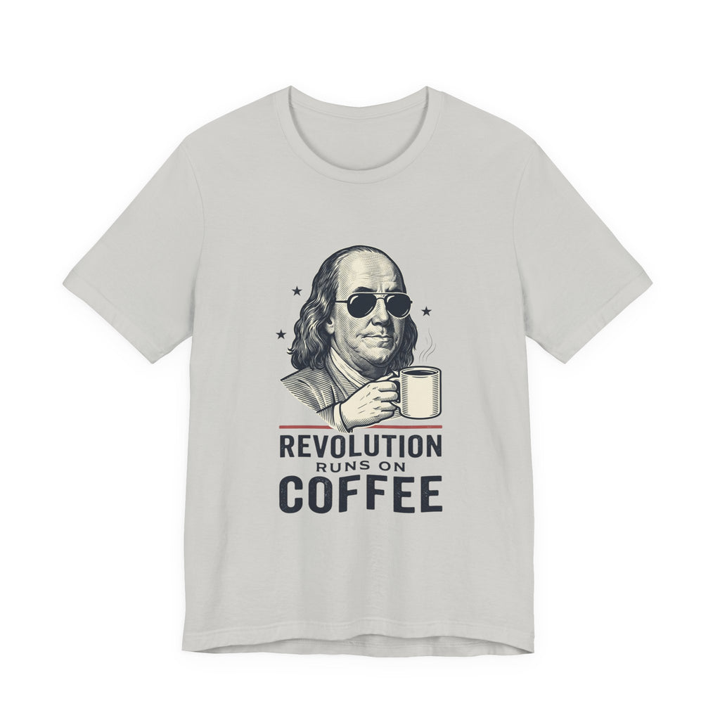 Revolution Runs on Coffee Tee | Founding Daddies, Vintage Patriotic Humor