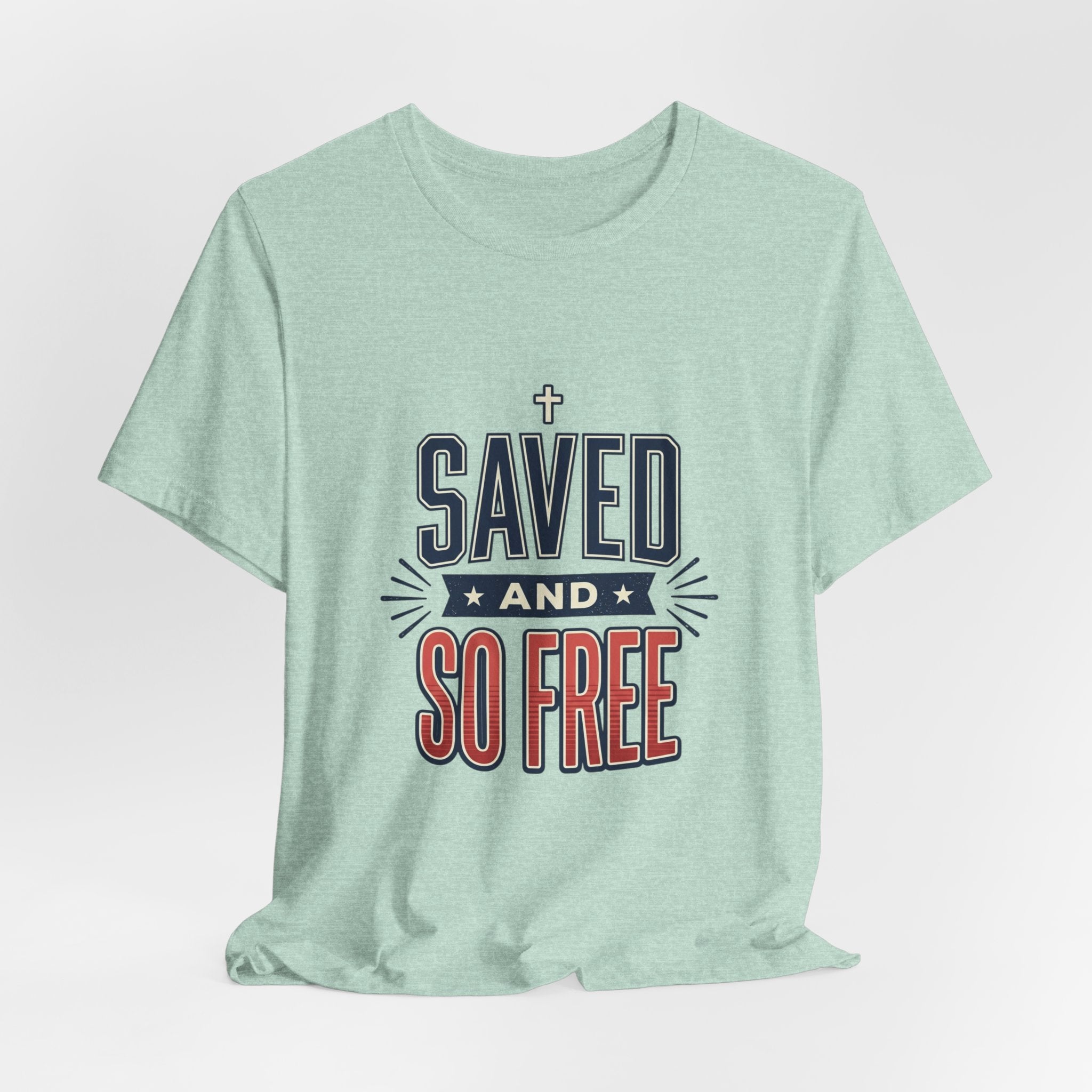Saved and So Free Tee | Faith & Freedom 4th of July Patriotic Christian Shirt