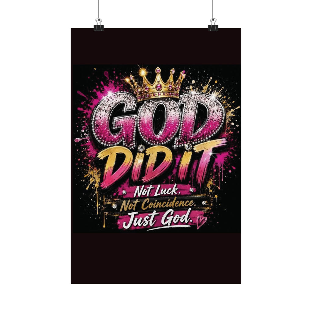 God Did It Matte Poster — Inspirational Christian Wall Art ("God Did It. Not Luck. Not Coincidence. Just God.")