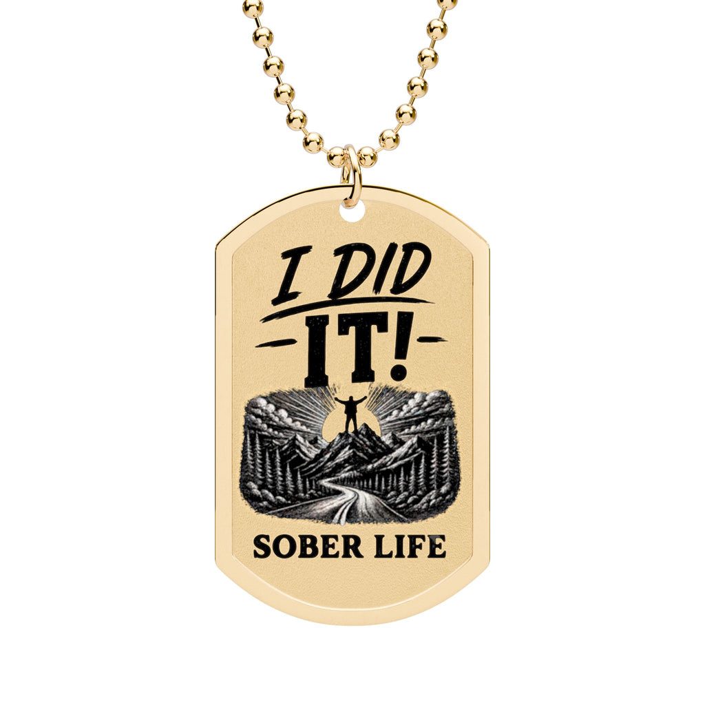 "I Did It!" Sober Life Dog Tag Necklace — Recovery Milestone Pendant