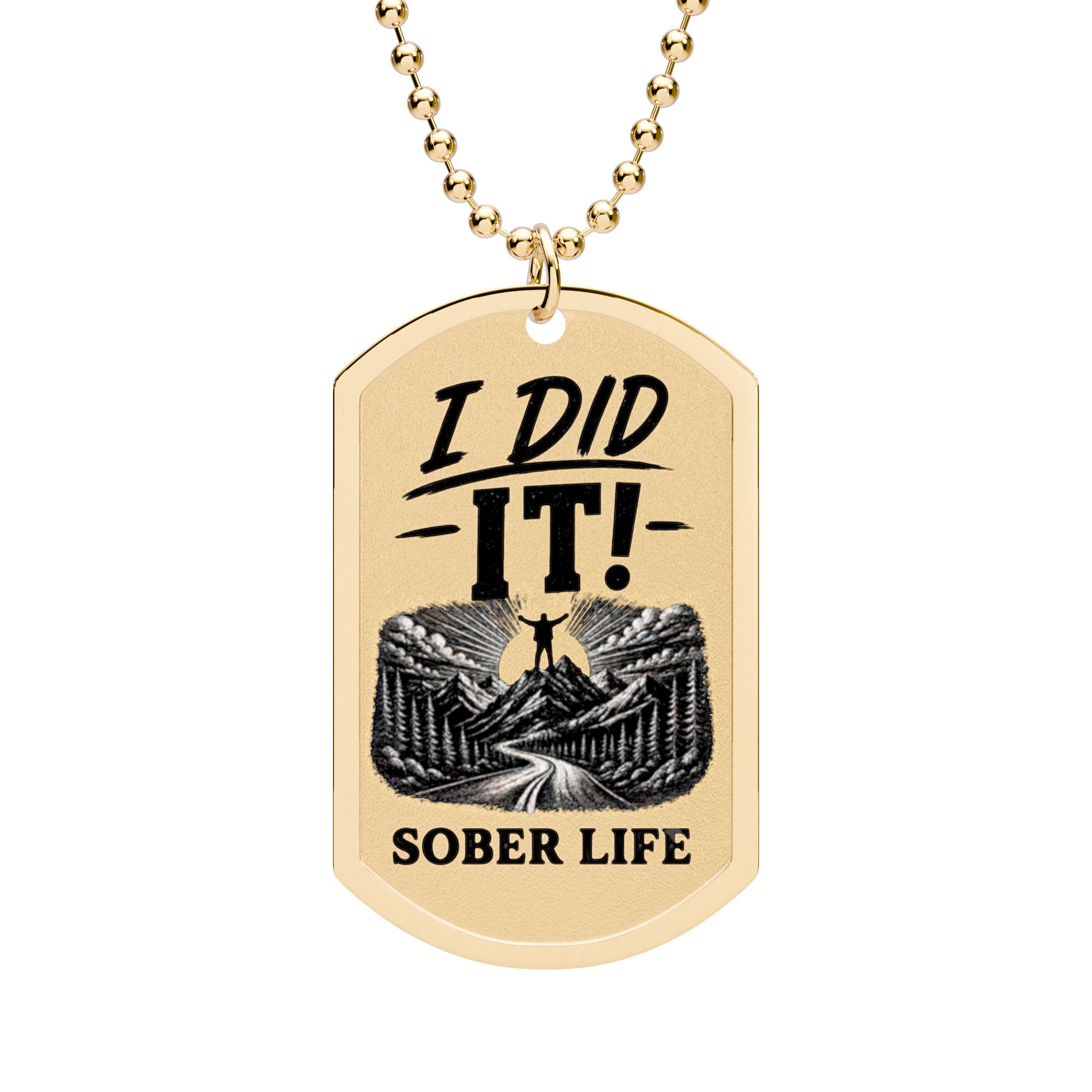"I Did It!" Sober Life Dog Tag Necklace — Recovery Milestone Pendant