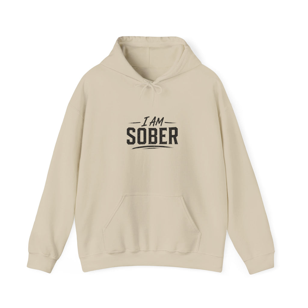 Sober Recovery Hoodie — "I Am Sober" Motivational Pullover