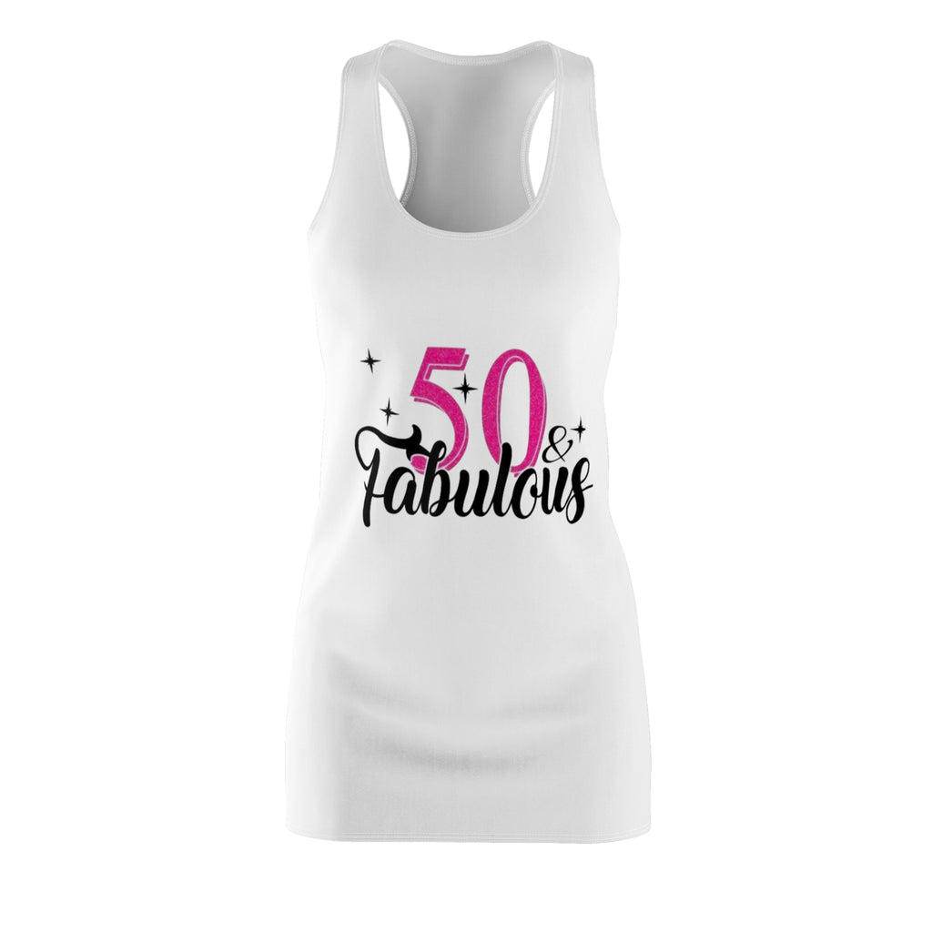 50 & Fabulous Racerback Dress — Women's 50th Birthday Celebration Dress