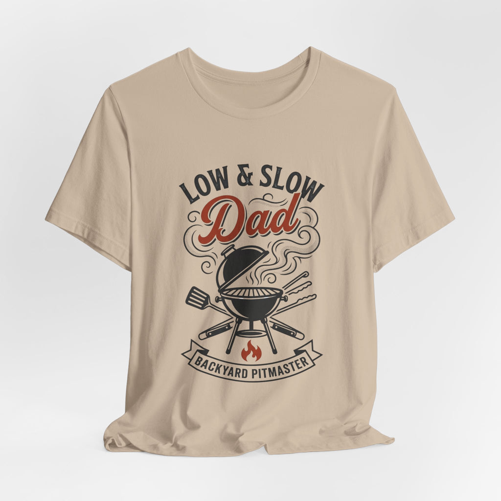 Low & Slow Dad T-Shirt | Father's Day BBQ Grill Pitmaster Tee