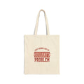 That Sounds Like My Husband's Problem Tote | Relationship Humor Canvas